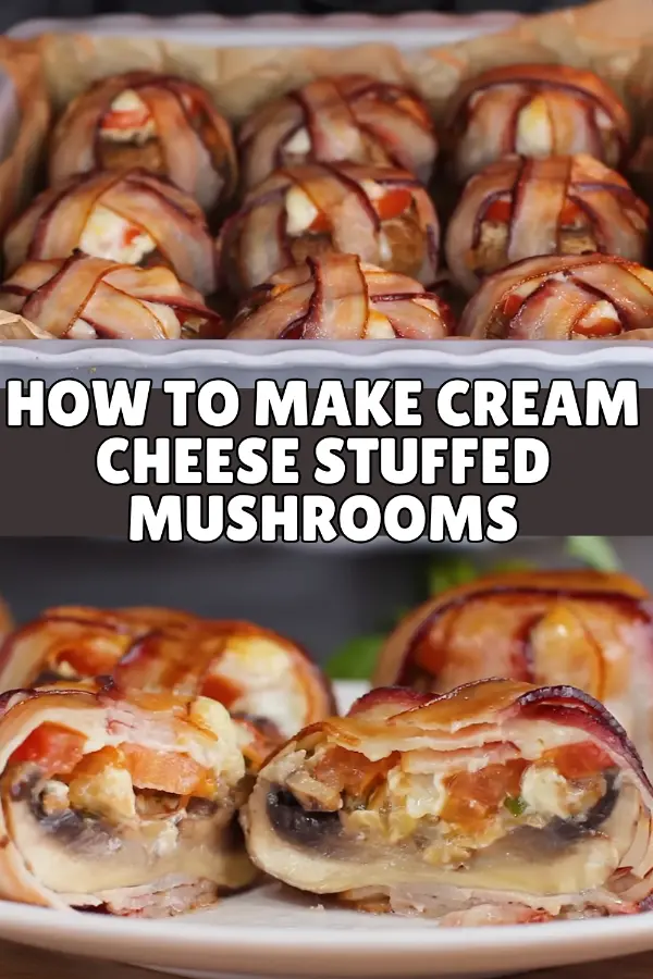 How to Make Cream Cheese Stuffed Mushrooms