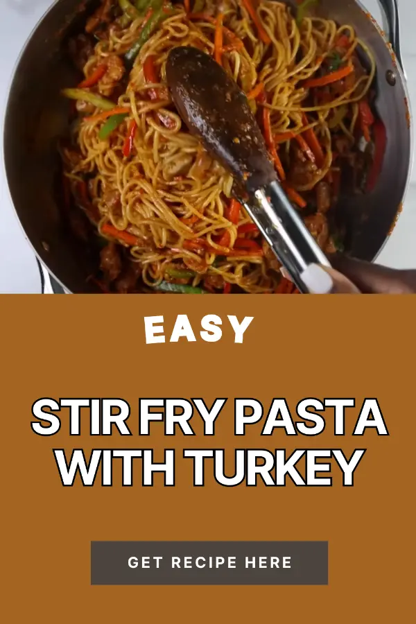 Stir Fry Pasta With Turkey Recipe