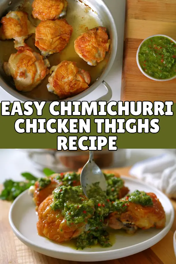 Easy Chimichurri Chicken Thighs Recipe