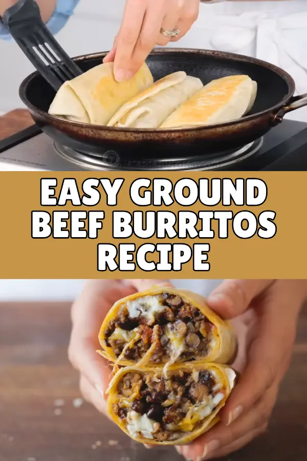 Easy Ground Beef Burritos Recipe