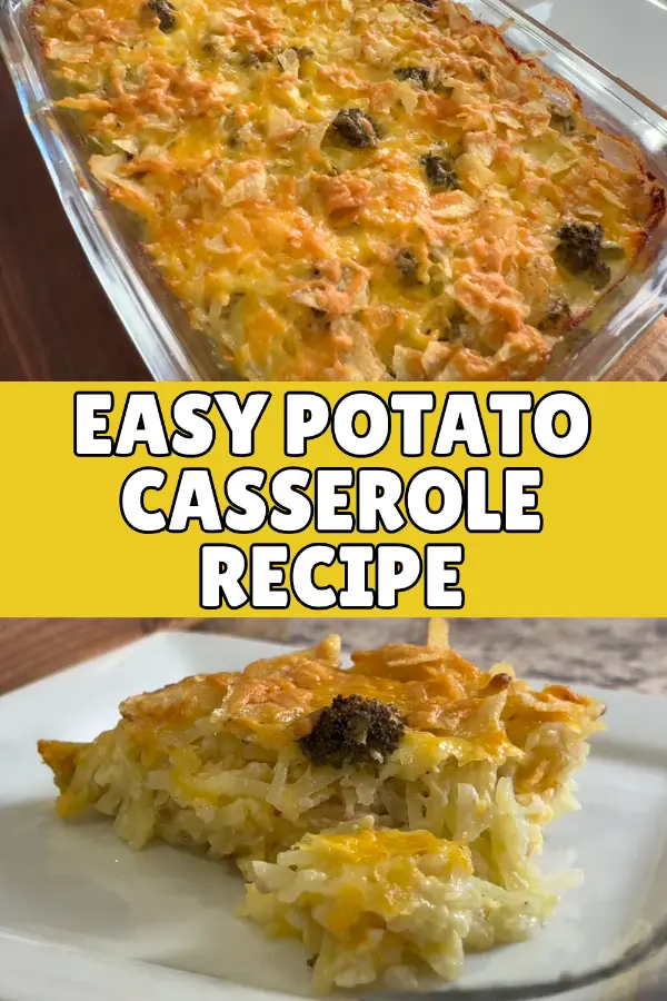 Easy Potato Casserole Recipe With Hash browns For Dinner