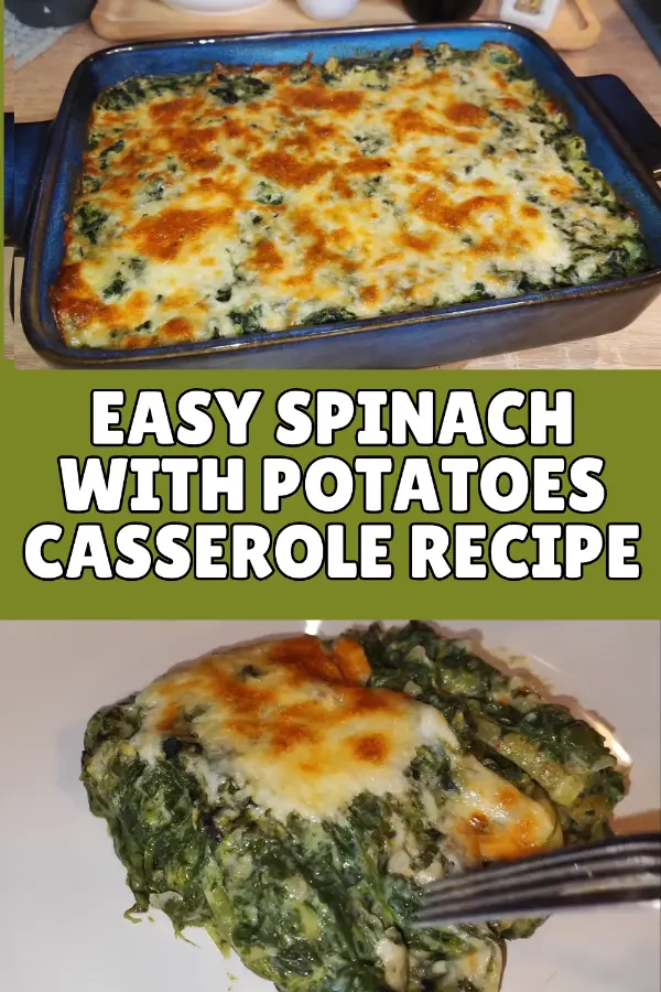 Easy Spinach With Potatoes Casserole Recipe