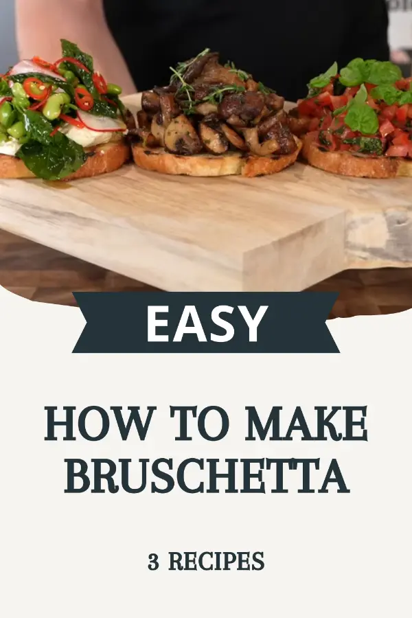 How to Make Bruschetta