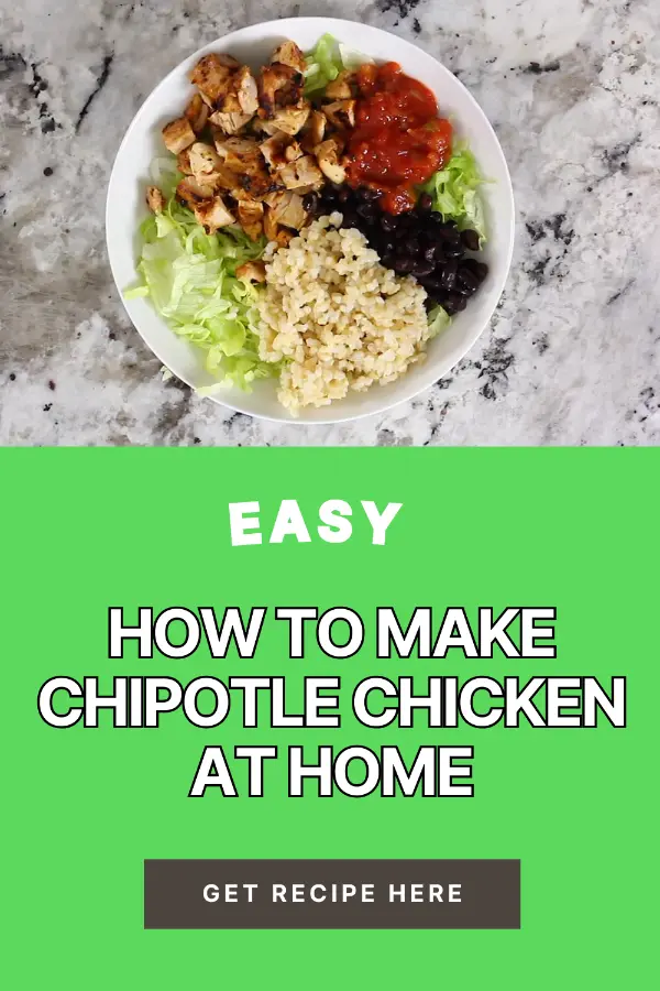 How to Make Chipotle Chicken at Home Easy