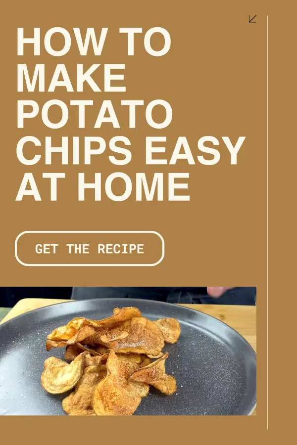How to Make Potato Chips Easy at Home