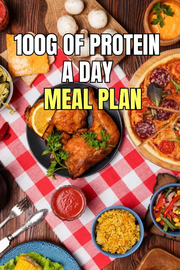 100g of Protein a Day Meal Plan