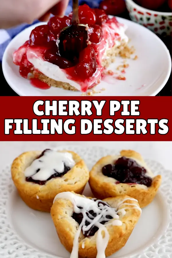 Cherry Pie Filling Desserts