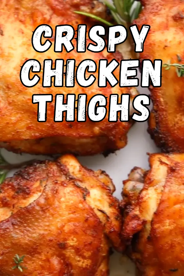 Crispy Chicken Thighs