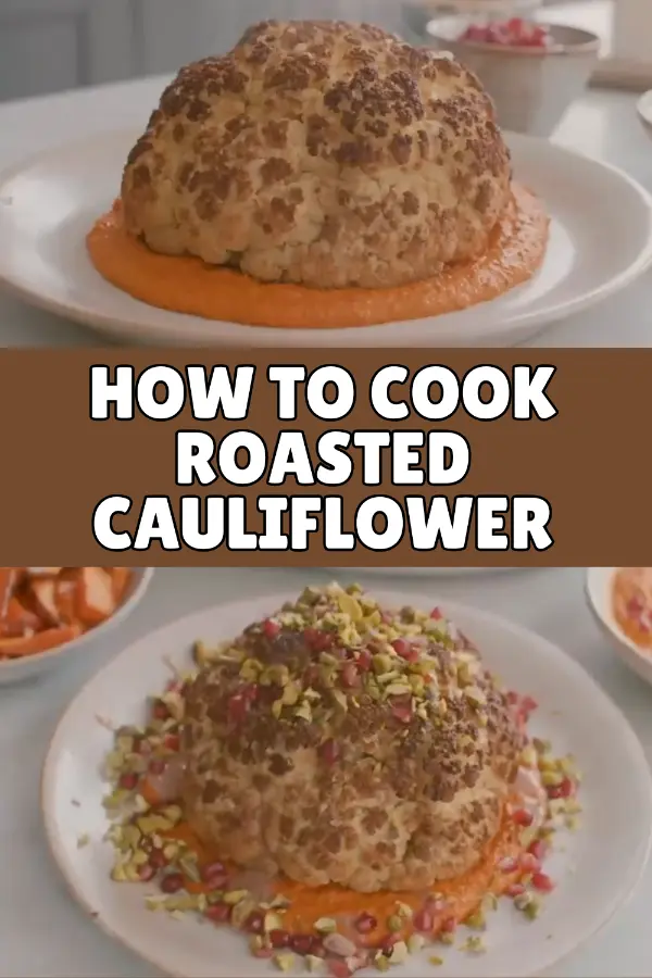 How to Cook Roasted Cauliflower