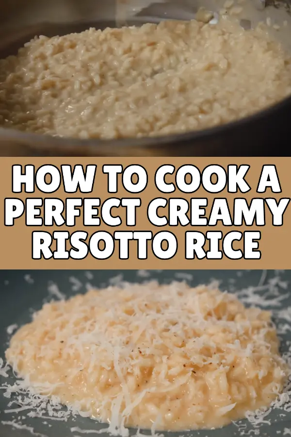 How to Cook a Perfect Creamy Risotto Rice