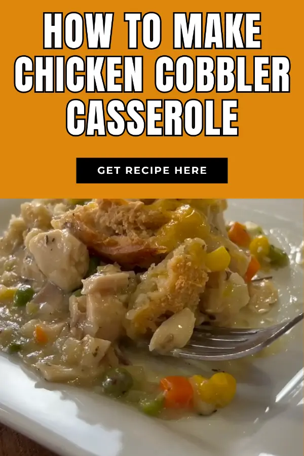 How to Make Chicken Cobbler Casserole