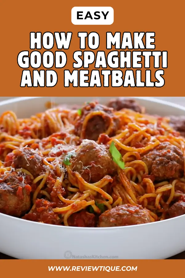 How to Make Good Spaghetti and Meatballs