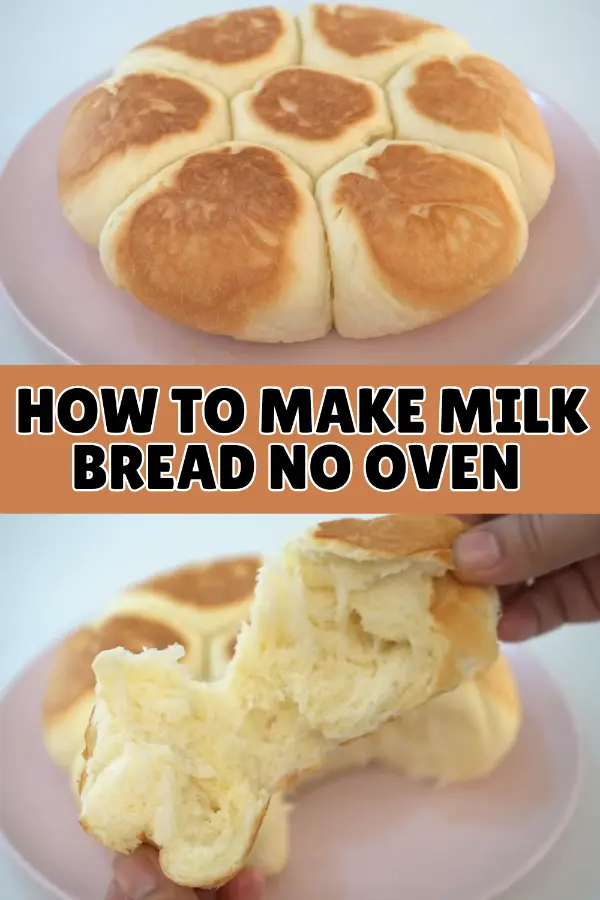 How to Make Milk Bread No Oven 