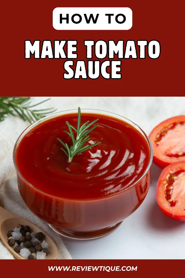 How to Make Tomato Sauce