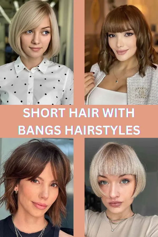 Short Hair With Bangs Hairstyles