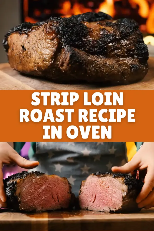 Strip Loin Roast Recipe in Oven