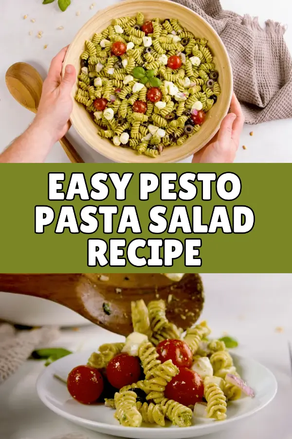 Easy Pesto Pasta Salad Recipe