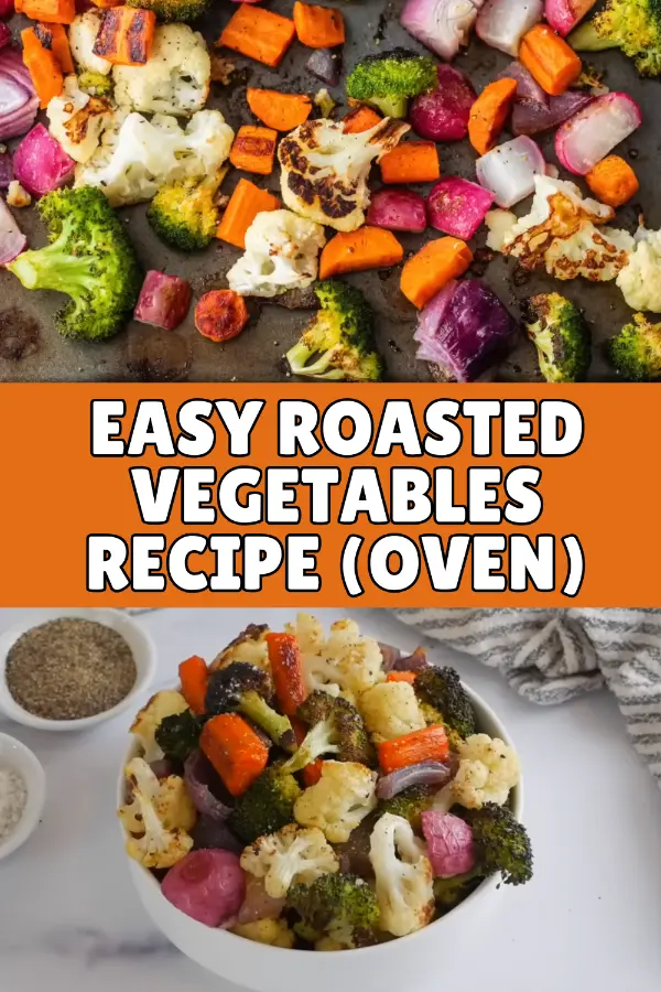 Easy Roasted Vegetables Recipe (Oven)