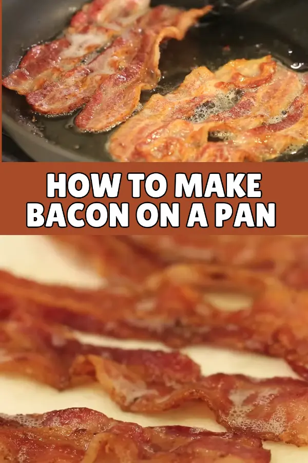 How to Make Bacon on a Pan