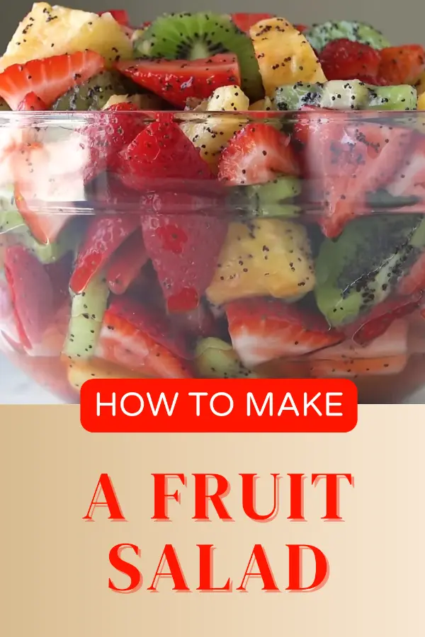 How to Make a Fruit Salad