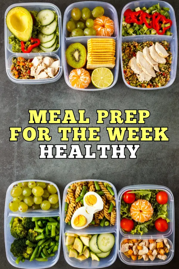 Meal Prep For The Week Healthy