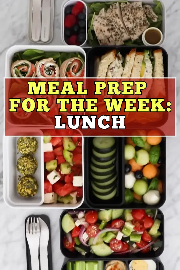 Meal Prep For The Week Lunch