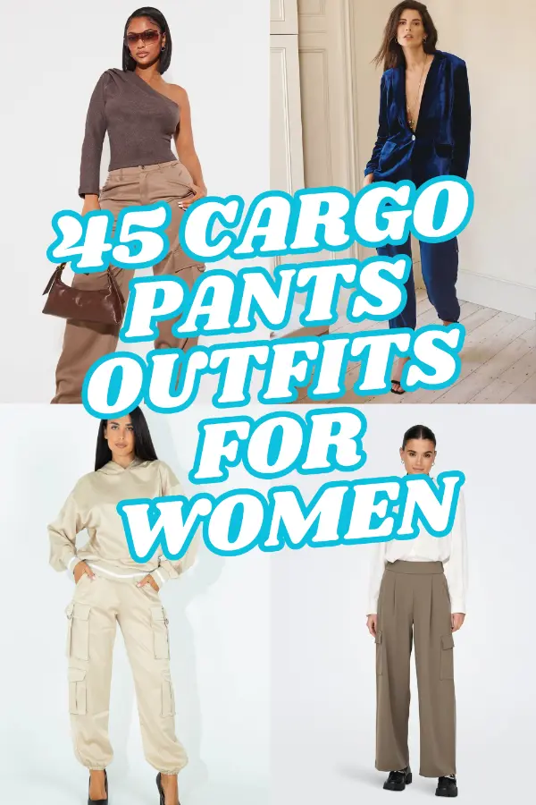 Cargo Pants Outfits Women
