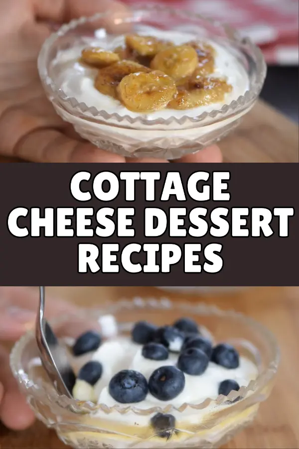 Cottage Cheese Dessert Recipes