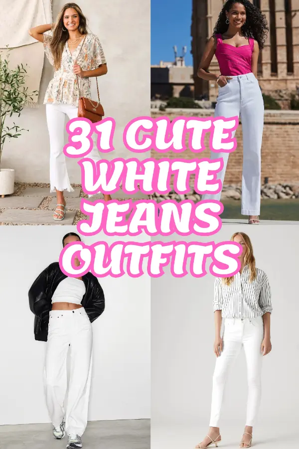 Cute White Jeans Outfits