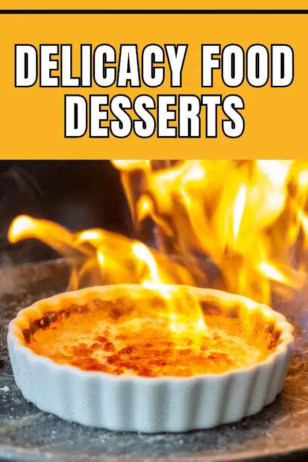 Delicacy Food Desserts