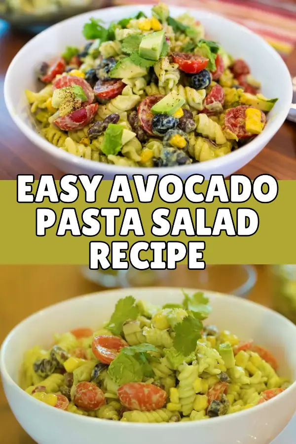 Easy Avocado Pasta Salad Recipe