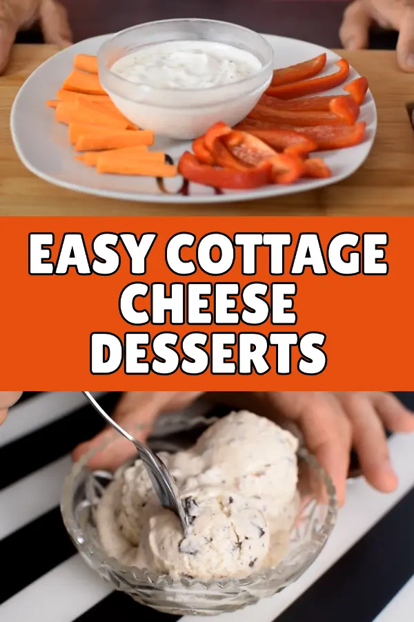 Easy Cottage Cheese Desserts