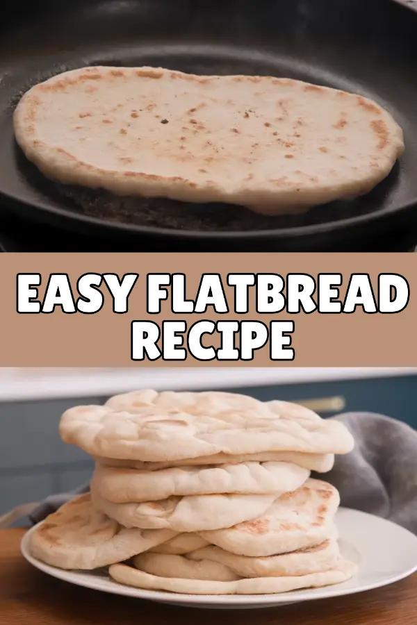 Easy Flatbread Recipe