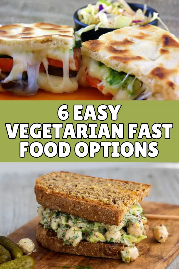 Easy Vegetarian Fast Food Options