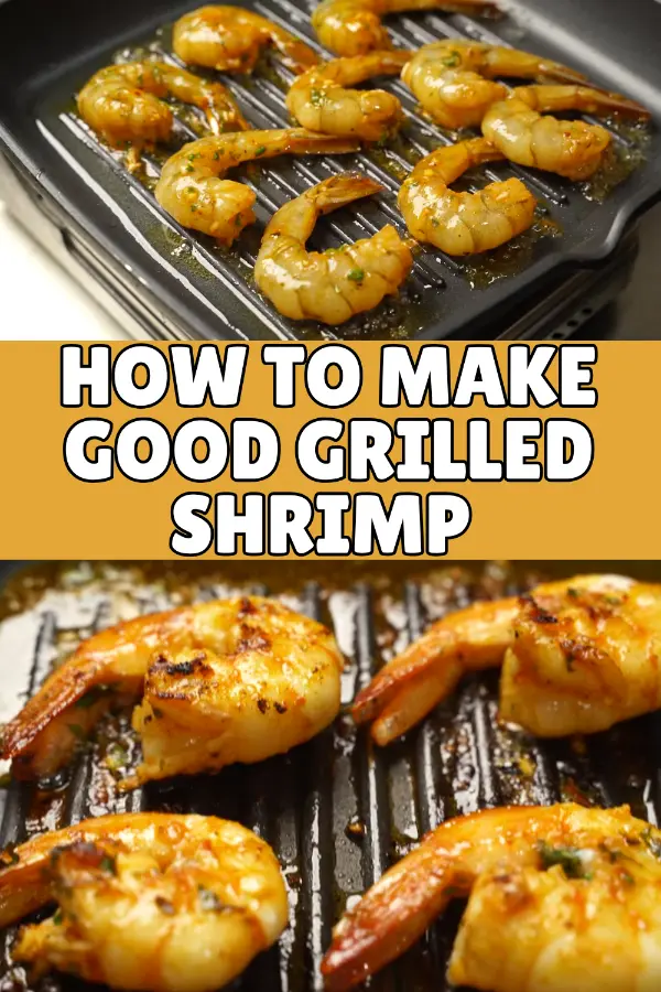 How to Make Good Grilled Shrimp 