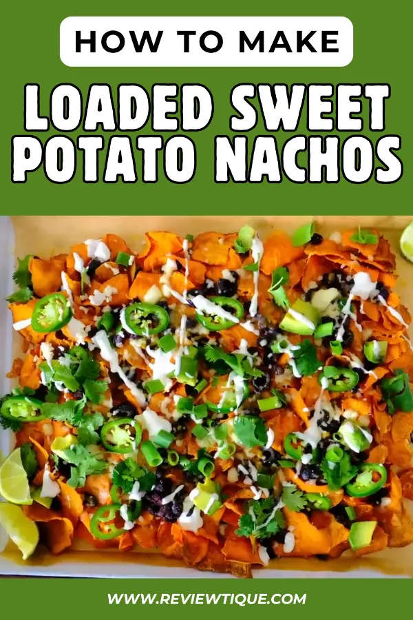 How to Make Loaded Sweet Potato Nachos