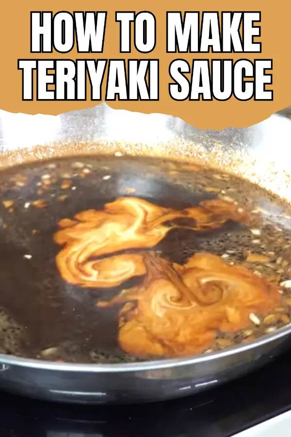 How to Make Teriyaki Sauce