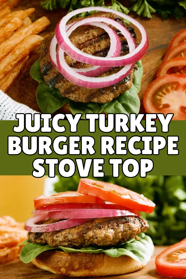 Juicy Turkey Burger Recipe Stove Top