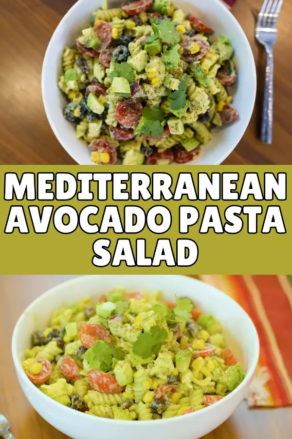 Mediterranean Avocado Pasta Salad