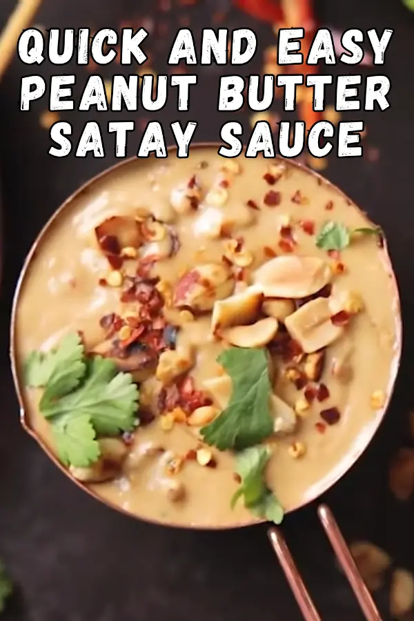 Quick and Easy Peanut Butter Satay Sauce