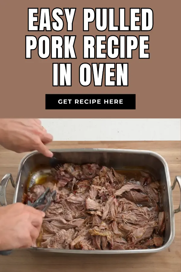 Easy Pulled Pork Recipe in Oven