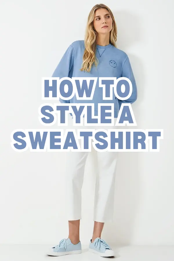 How to Style a Sweatshirt