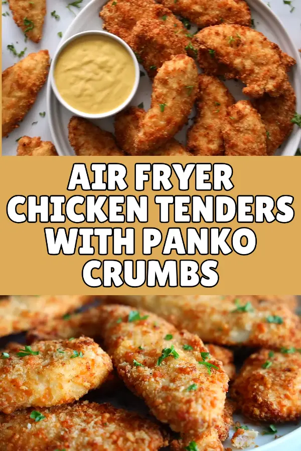 Air Fryer Chicken Tenders with Panko Crumbs