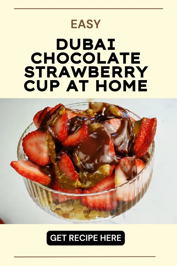 Dubai Chocolate Strawberry Cup at Home