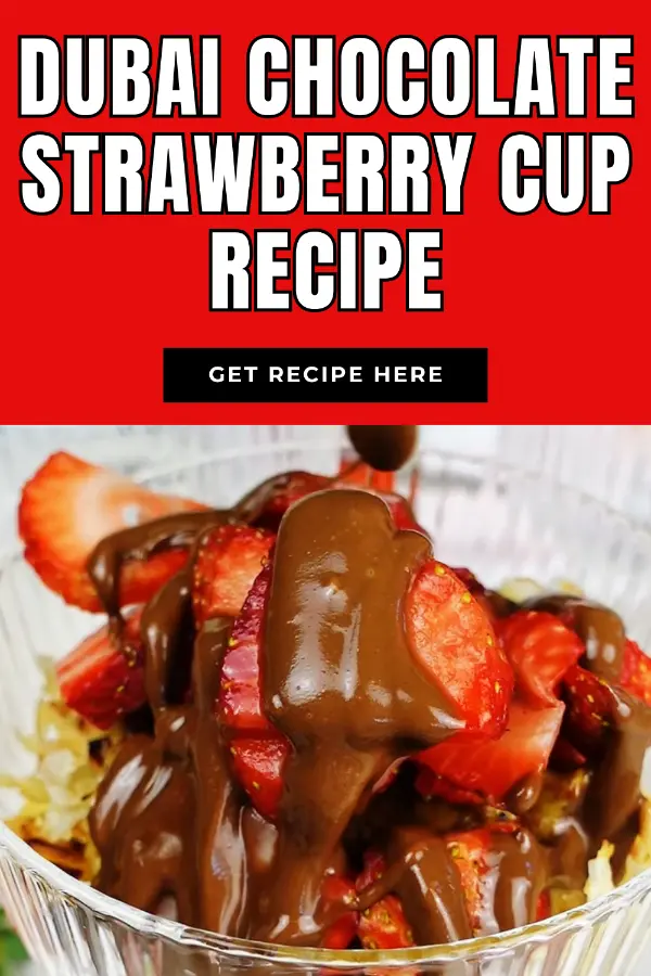 Dubai Chocolate Strawberry Cup Recipe