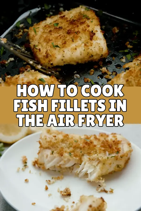 How to Cook Fish Fillets in The Air Fryer