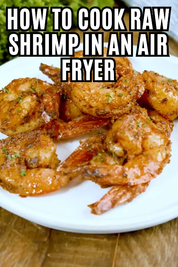 How to Cook Raw Shrimp in an Air Fryer