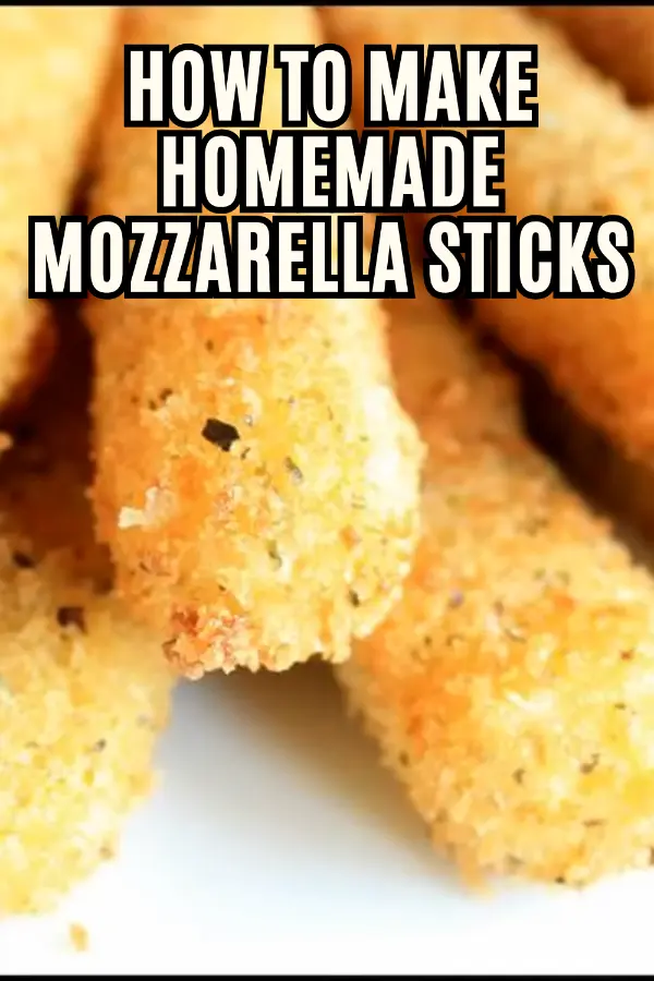 How to Make Homemade Mozzarella Sticks