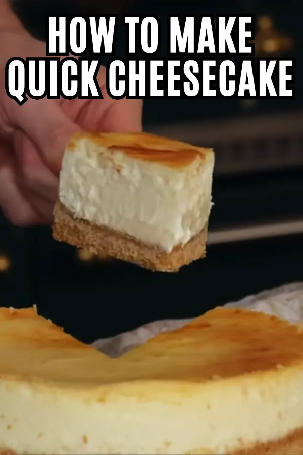How to Make Quick Cheesecake