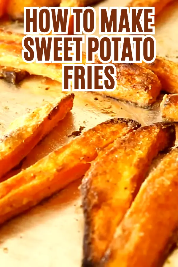 How to Make Sweet Potato Fries